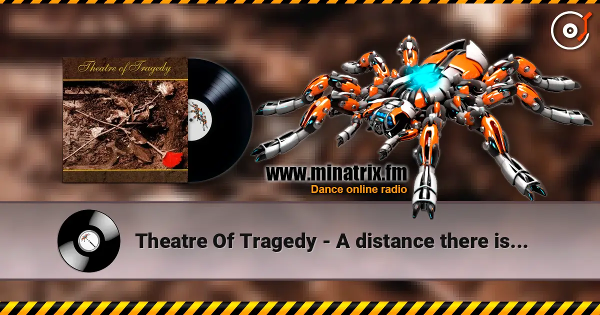 Theatre Of Tragedy - A distance there is... ������� ���������