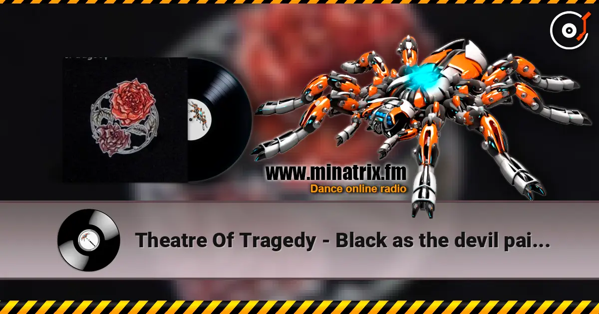 Theatre Of Tragedy - Black as the devil painteth ������� ���������