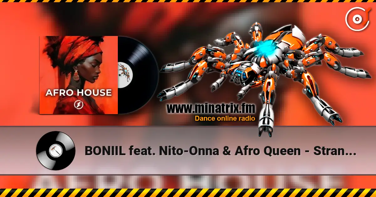 BONIIL feat. Nito-Onna & Afro Queen - Strangers ������� ���������
