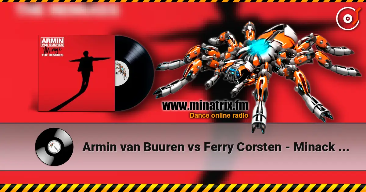 Armin van Buuren vs Ferry Corsten - Minack (Mark Sixma Remix) ������� ���������