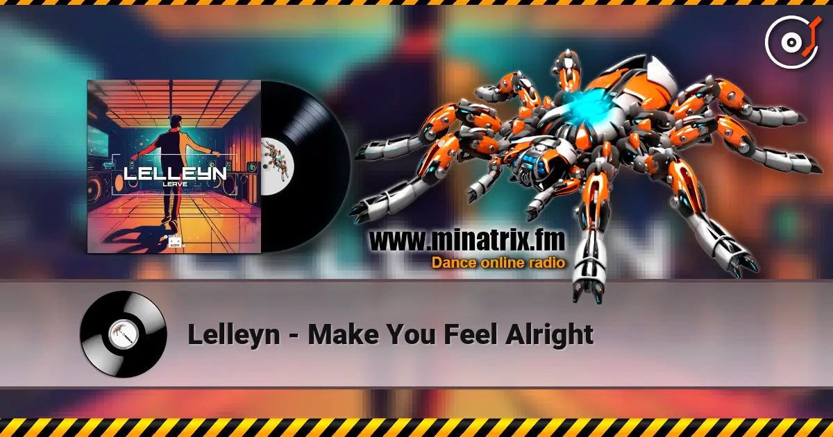 Lelleyn - Make You Feel Alright ������� ���������