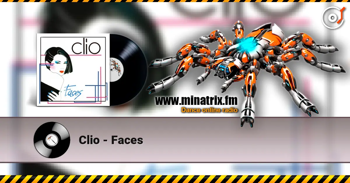 Clio - Faces слухати онлайн у високій якості | Minatrix.FM