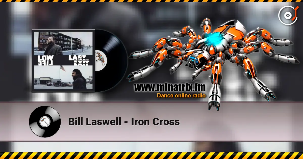 Bill Laswell - Iron Cross ������� ���������