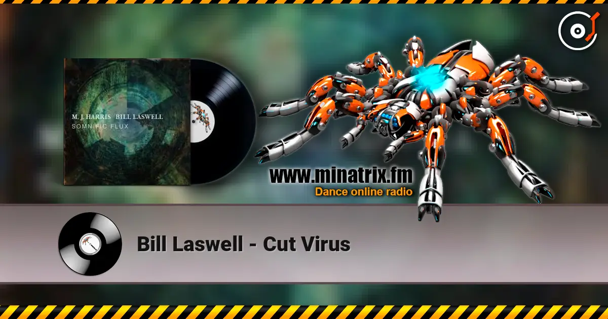 Bill Laswell - Cut Virus слухати онлайн у високій якості | Minatrix.FM