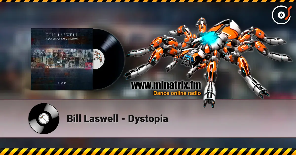 Bill Laswell - Dystopia ������� ���������