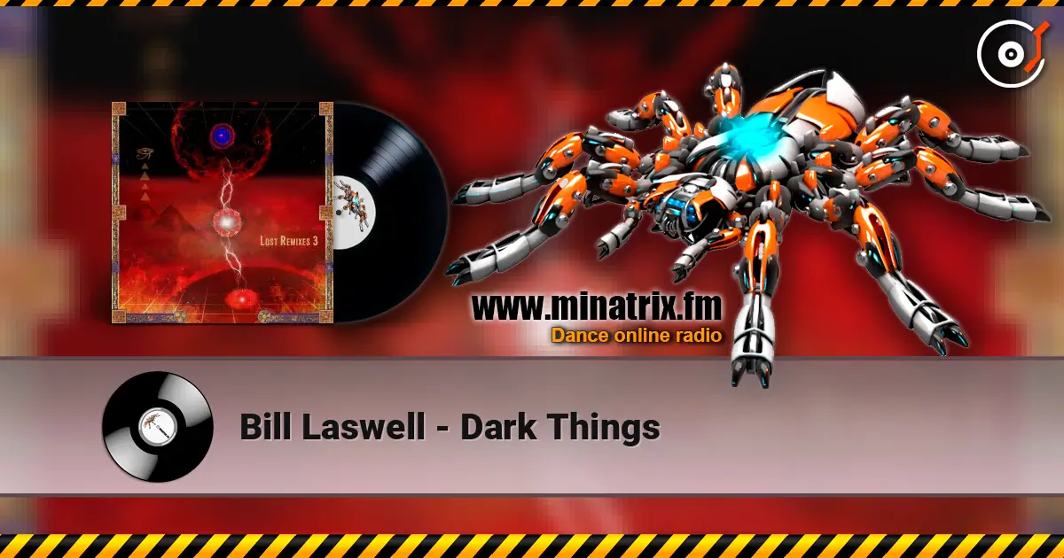Bill Laswell - Dark Things ������� ���������