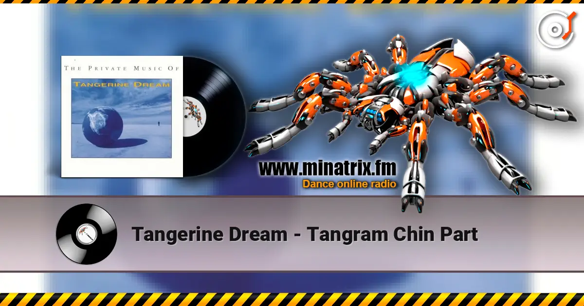 Tangerine Dream - Tangram Chin Part слухати онлайн у високій якості | Minatrix.FM