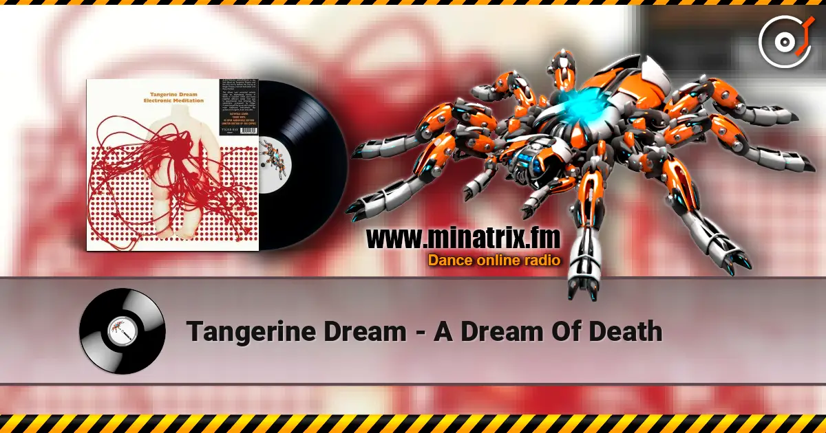 Tangerine Dream - A Dream Of Death ������� ���������