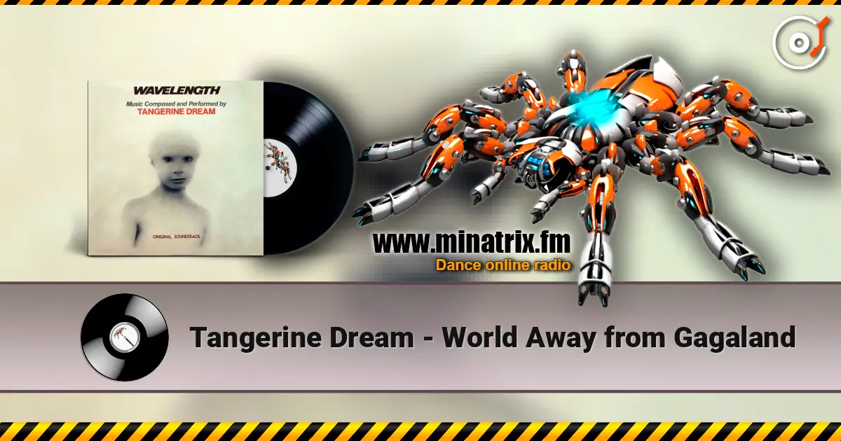 Tangerine Dream - World Away from Gagaland ������� ���������