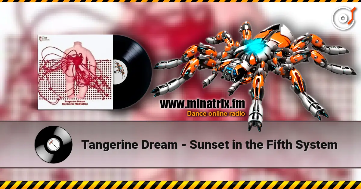 Tangerine Dream - Sunset in the Fifth System слухати онлайн у високій якості | Minatrix.FM
