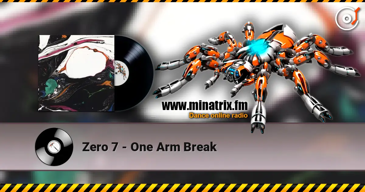 Zero 7 - One Arm Break ������� ���������
