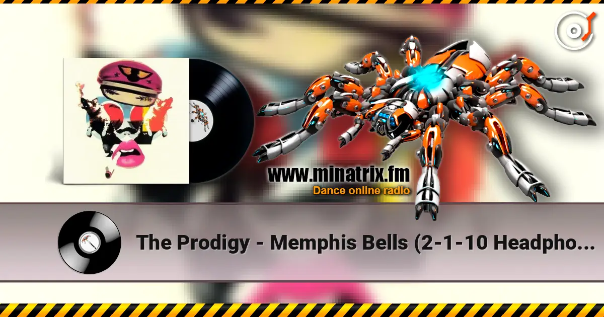 The Prodigy - Memphis Bells (2-1-10 Headphones Mix) ������� ���������