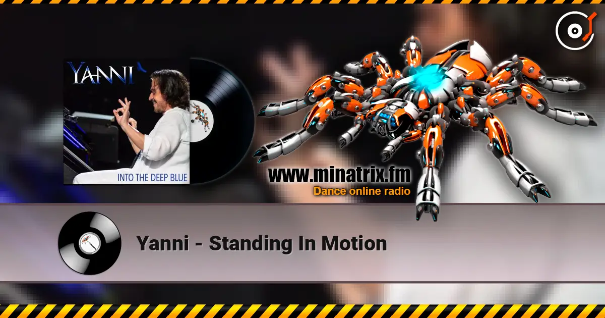 Yanni - Standing In Motion слухати онлайн у високій якості | Minatrix.FM
