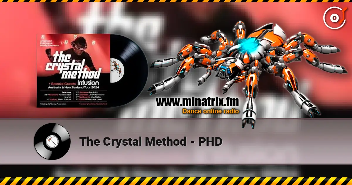 The Crystal Method - PHD слухати онлайн у високій якості | Minatrix.FM