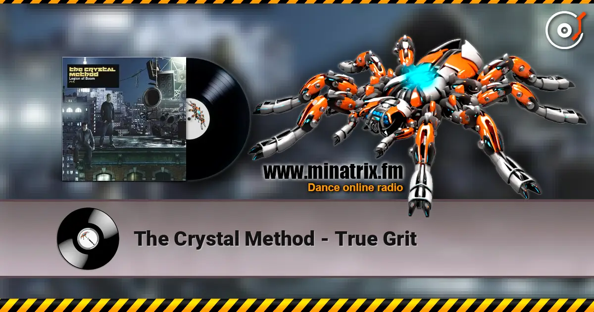 The Crystal Method - True Grit ������� ���������