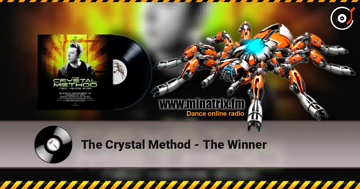 The Crystal Method - The Winner слухати онлайн у високій якості | Minatrix.FM