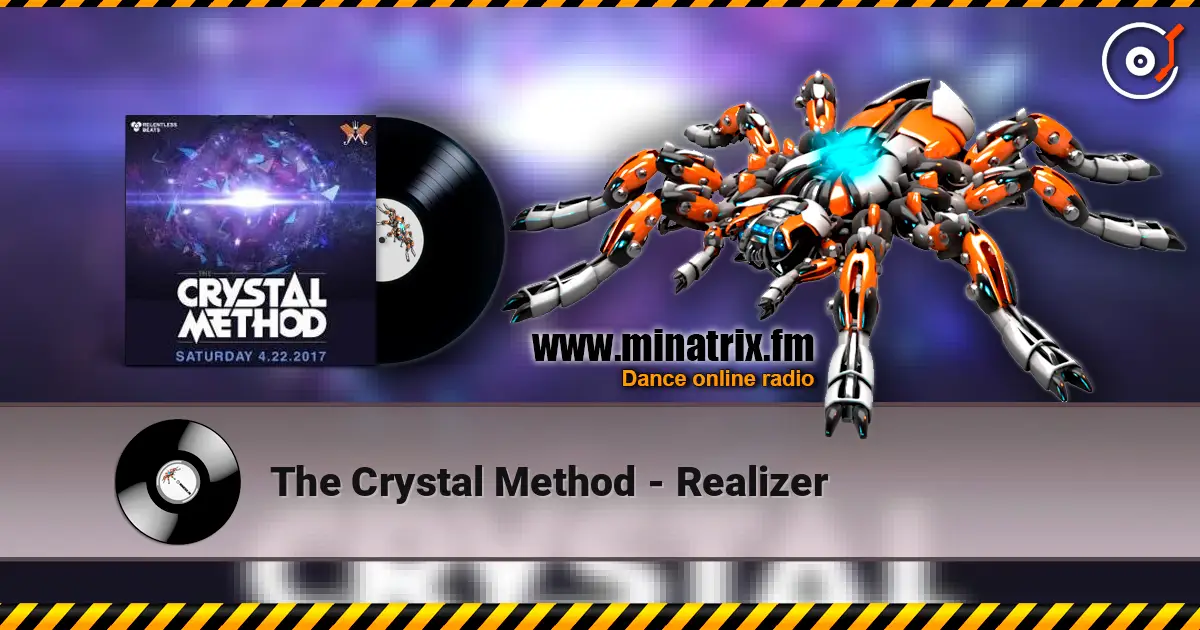 The Crystal Method - Realizer слухати онлайн у високій якості | Minatrix.FM