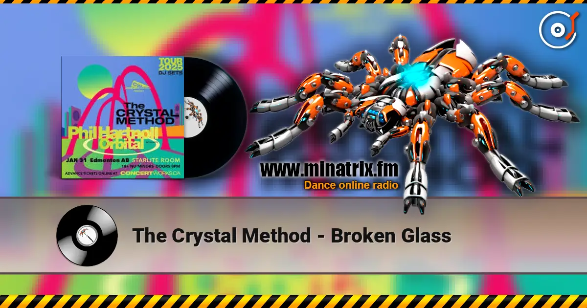 The Crystal Method - Broken Glass слухати онлайн у високій якості | Minatrix.FM