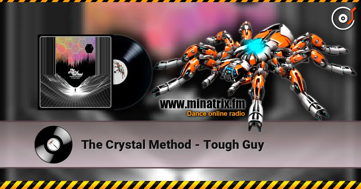 The Crystal Method - Tough Guy ������� ���������