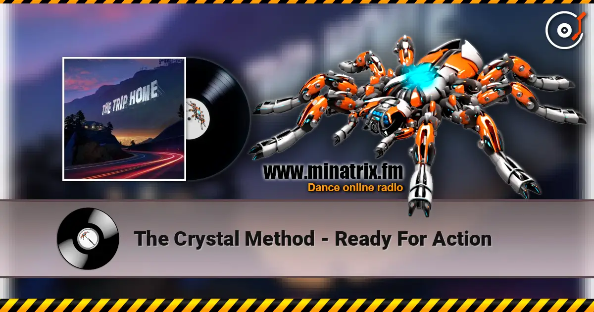 The Crystal Method - Ready For Action слухати онлайн у високій якості | Minatrix.FM