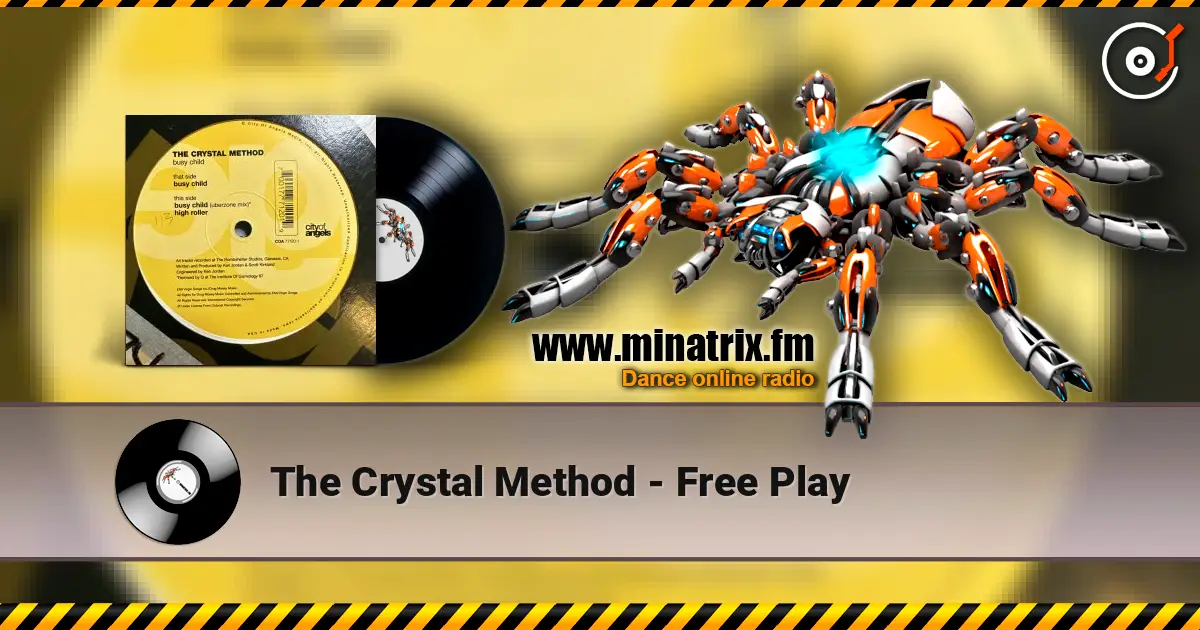 The Crystal Method - Free Play слухати онлайн у високій якості | Minatrix.FM
