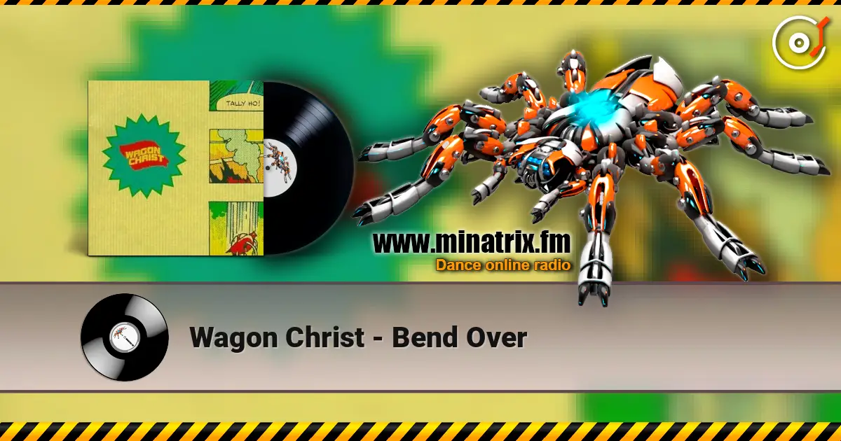 Wagon Christ - Bend Over ������� ���������