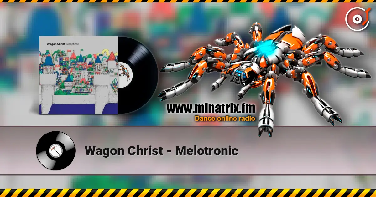 Wagon Christ - Melotronic ������� ���������
