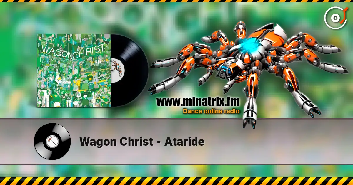 Wagon Christ - Ataride ������� ���������