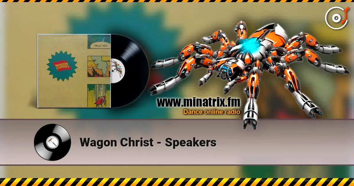 Wagon Christ - Speakers ������� ���������
