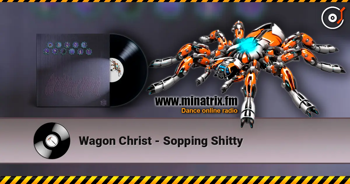 Wagon Christ - Sopping Shitty ������� ���������