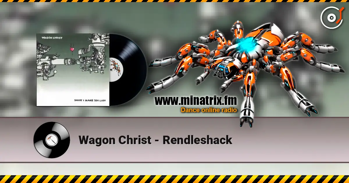 Wagon Christ - Rendleshack ������� ���������