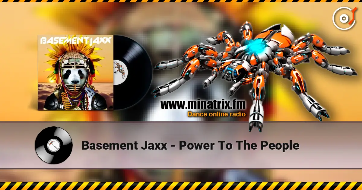 Basement Jaxx - Power To The People ������� ���������