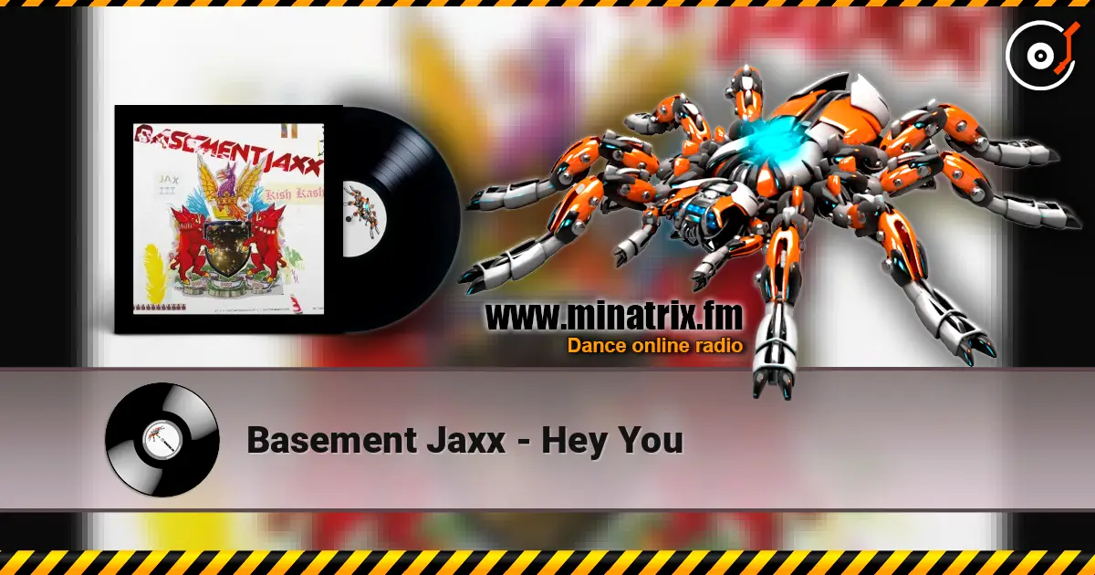 Basement Jaxx - Hey You ������� ���������