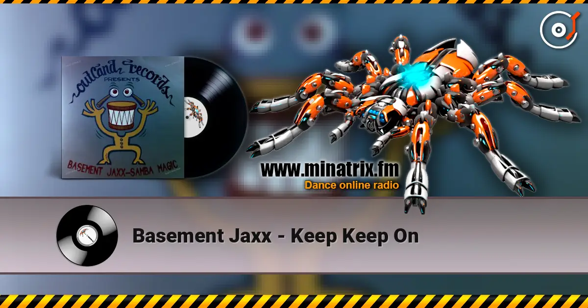 Basement Jaxx - Keep Keep On ������� ���������