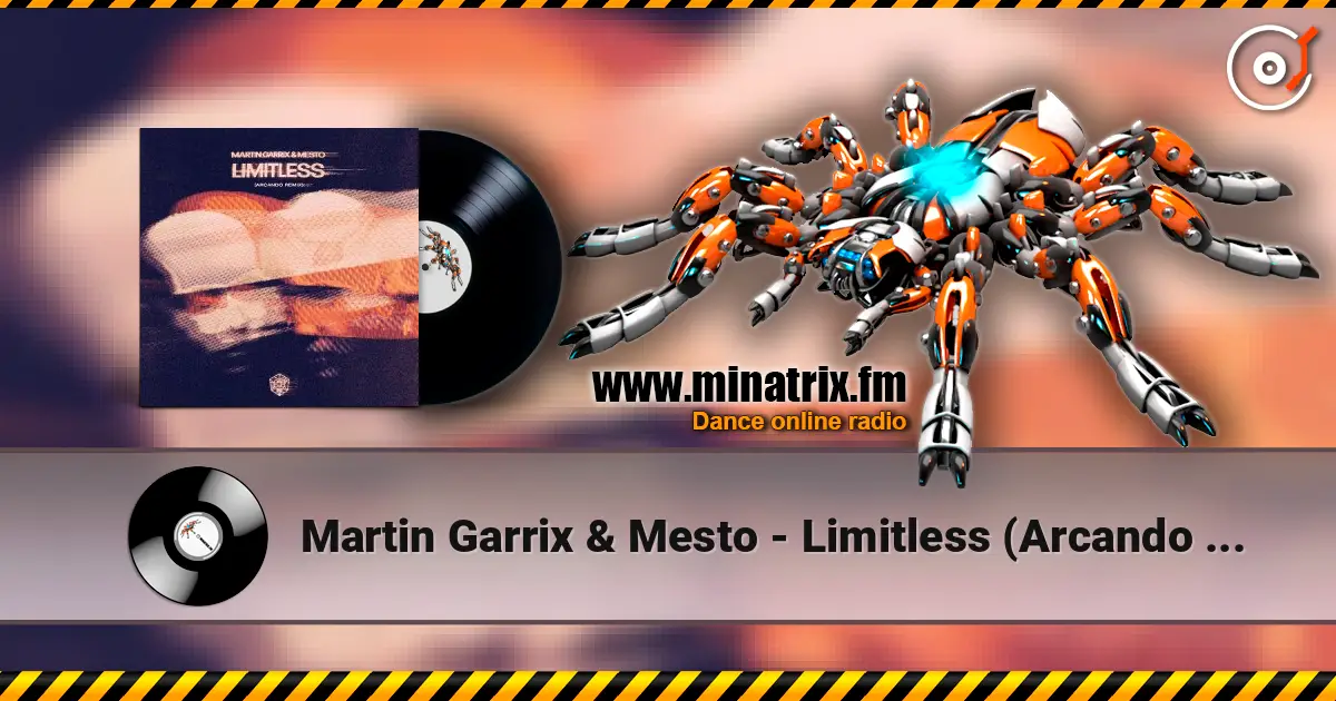 Martin Garrix & Mesto - Limitless (Arcando Remix) ������� ���������