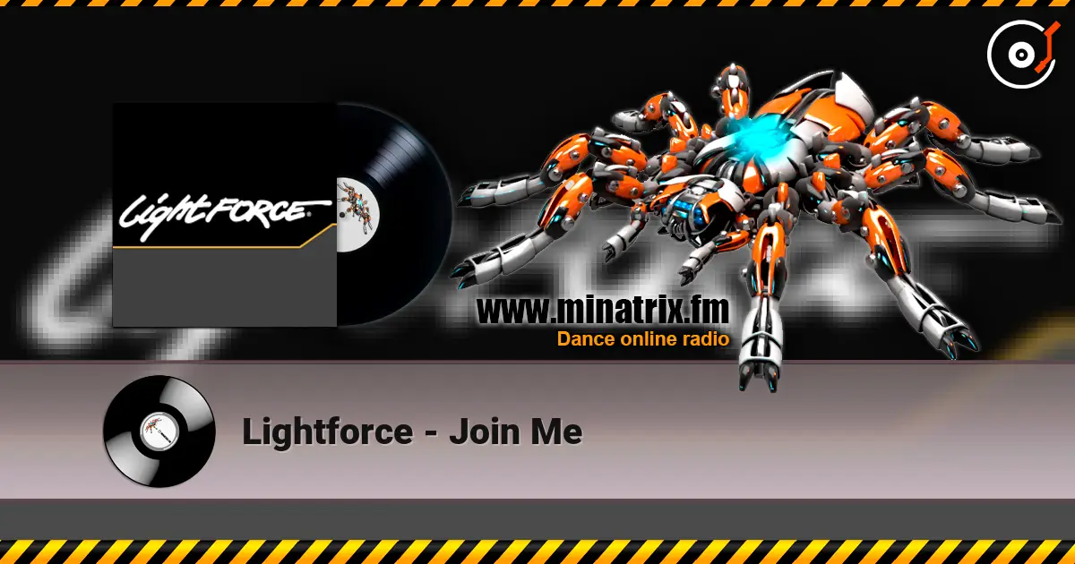 Lightforce - Join Me слухати онлайн у високій якості | Minatrix.FM