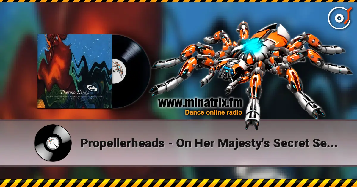 Propellerheads - On Her Majesty's Secret Servic ������� ���������