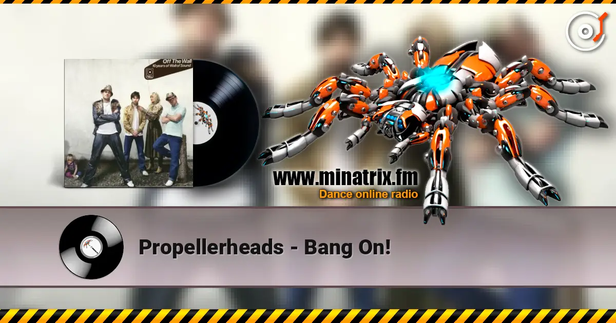 Propellerheads - Bang On! ������� ���������