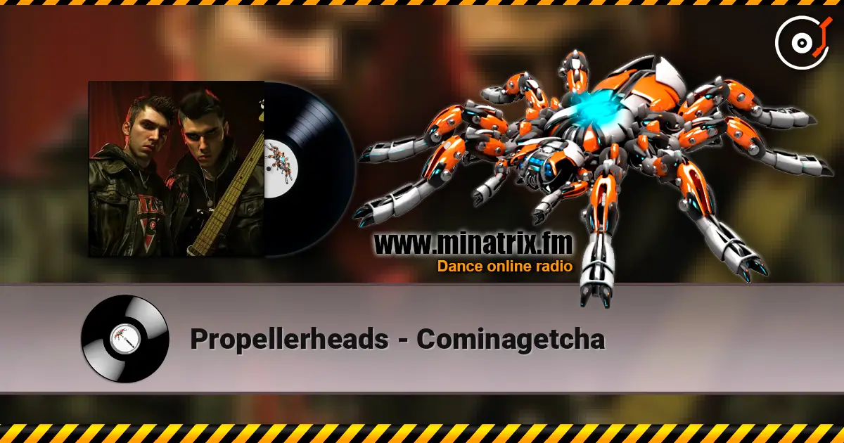 Propellerheads - Cominagetcha ������� ���������