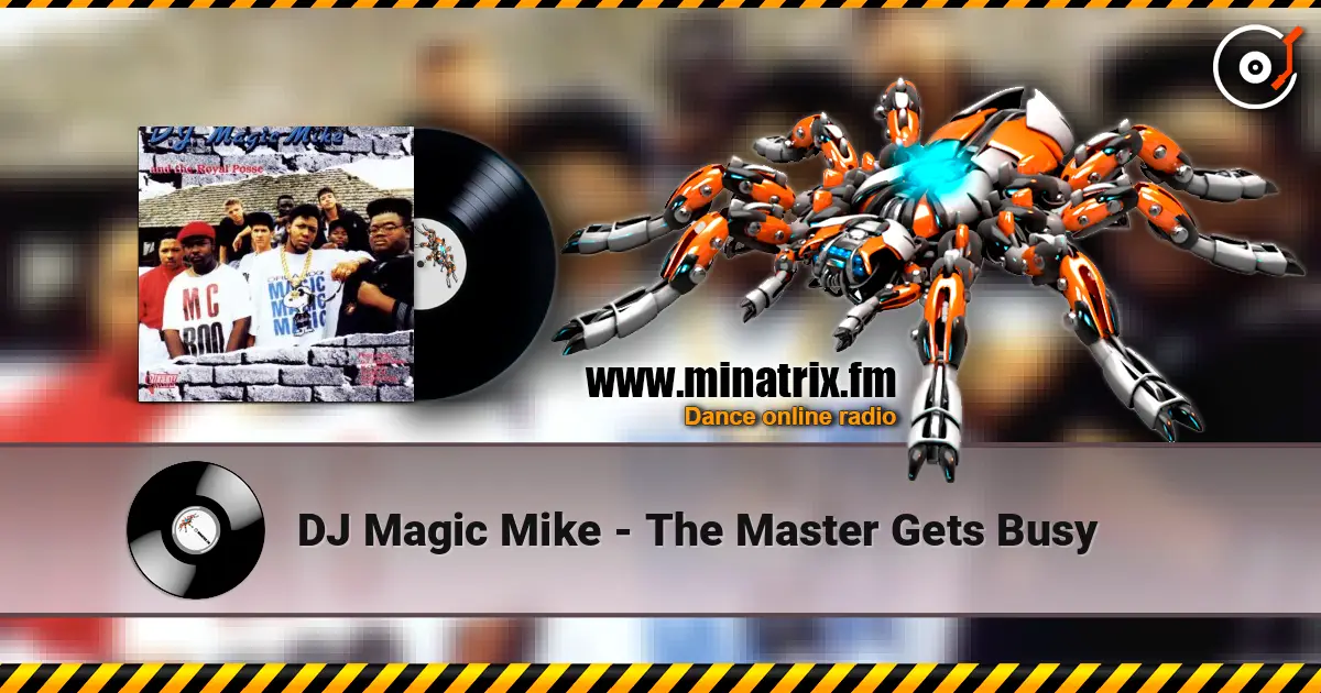 DJ Magic Mike - The Master Gets Busy ������� ���������