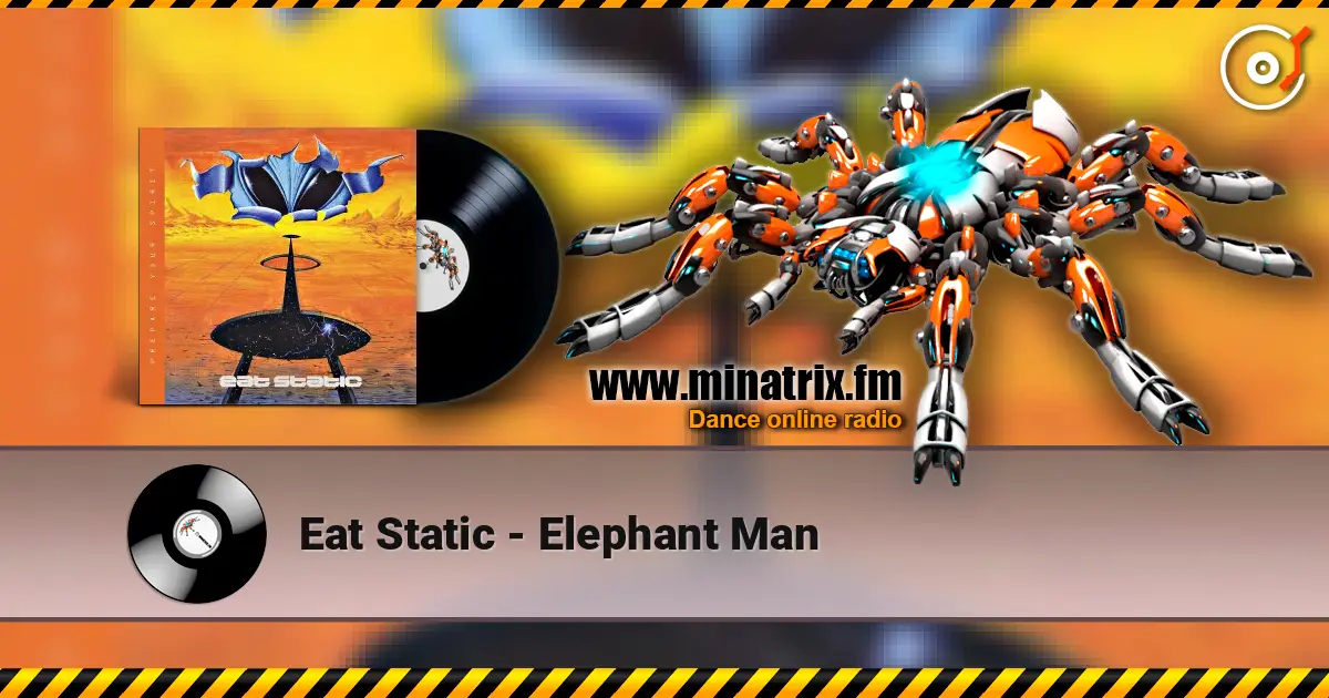 Eat Static - Elephant Man ������� ���������