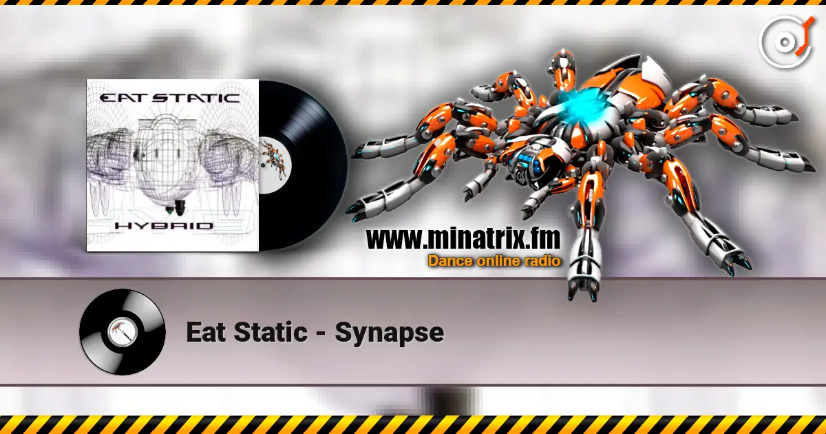 Eat Static - Synapse слухати онлайн у високій якості | Minatrix.FM