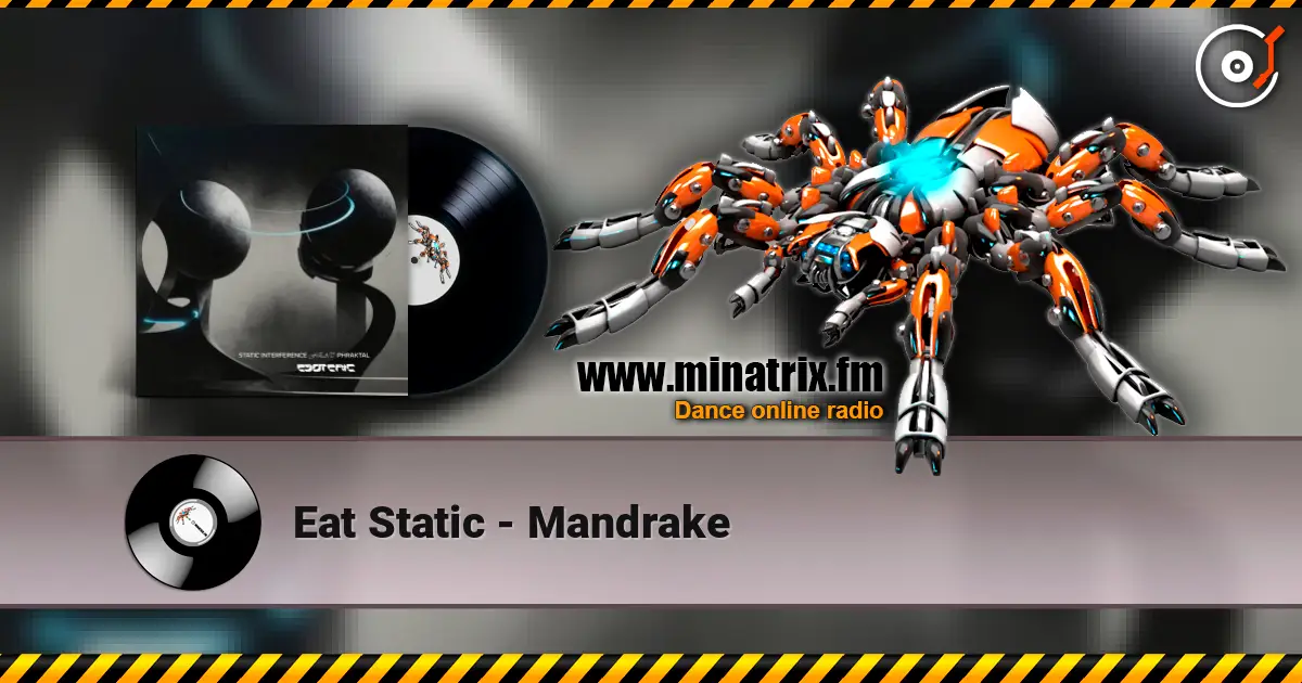 Eat Static - Mandrake слухати онлайн у високій якості | Minatrix.FM