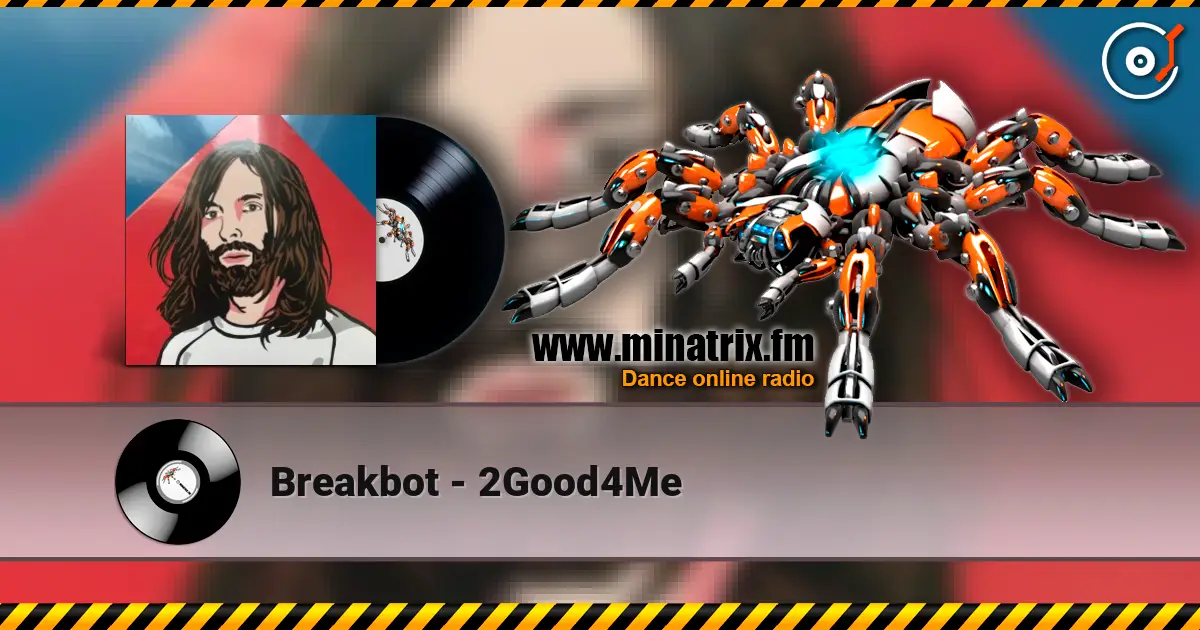 Breakbot - 2Good4Me ������� ���������