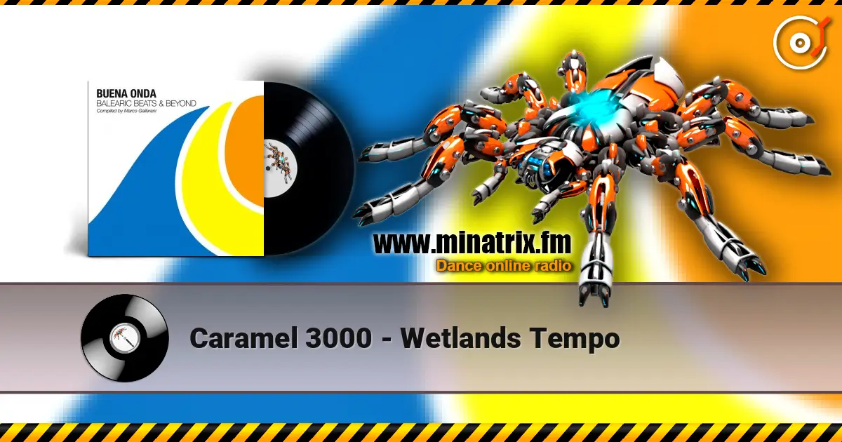 Caramel 3000 - Wetlands Tempo ������� ���������