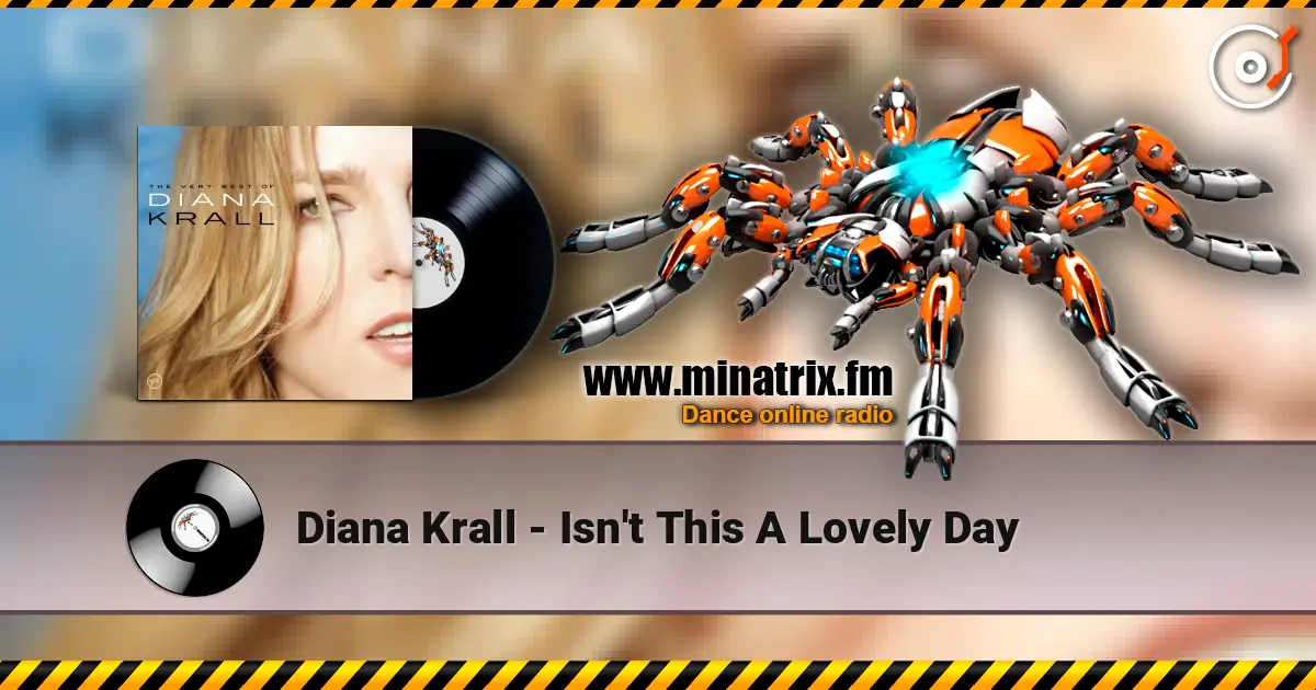 Diana Krall - Isn't This A Lovely Day слухати онлайн у високій якості | Minatrix.FM