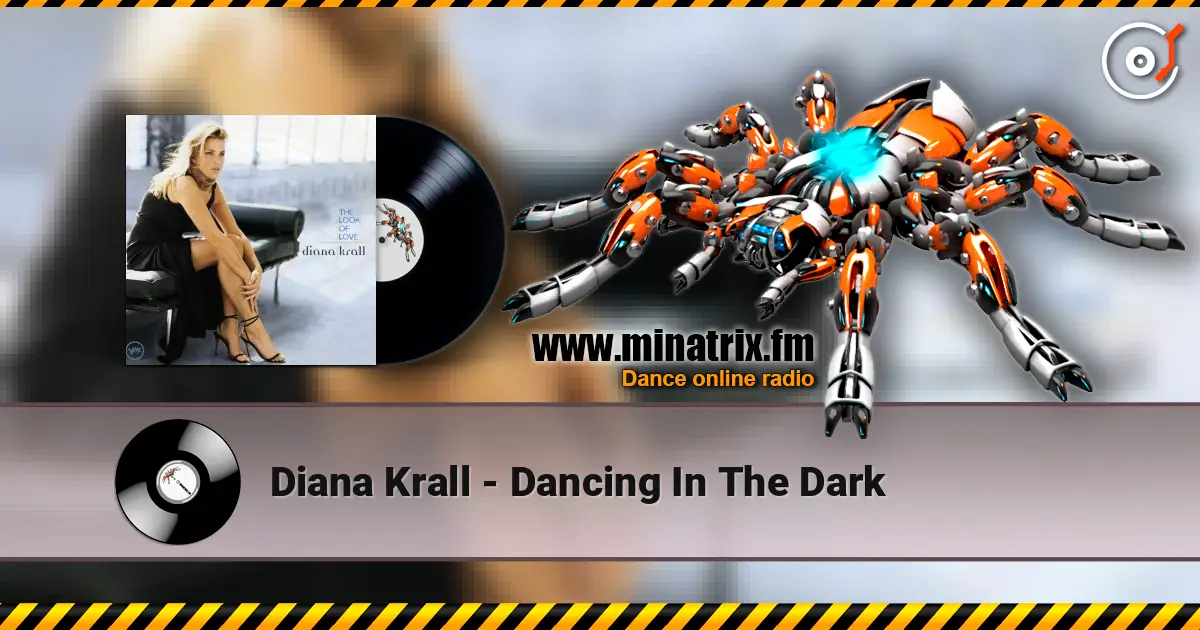 Diana Krall - Dancing In The Dark слухати онлайн у високій якості | Minatrix.FM