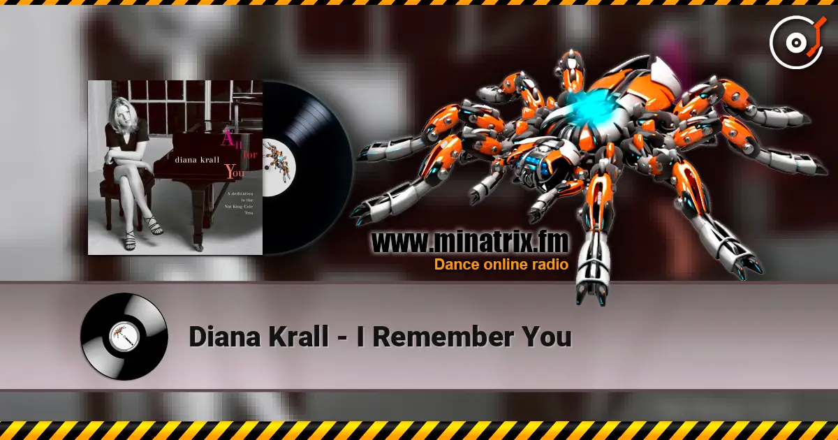 Diana Krall - I Remember You слухати онлайн у високій якості | Minatrix.FM