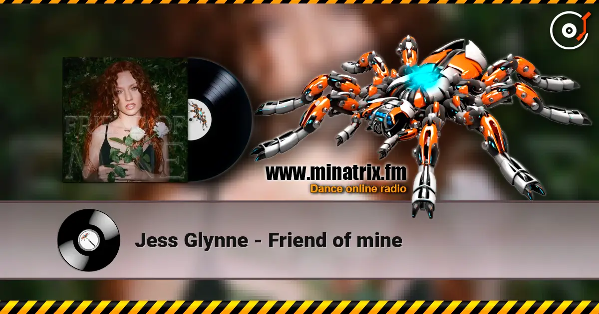 Jess Glynne - Friend of mine ������� ���������