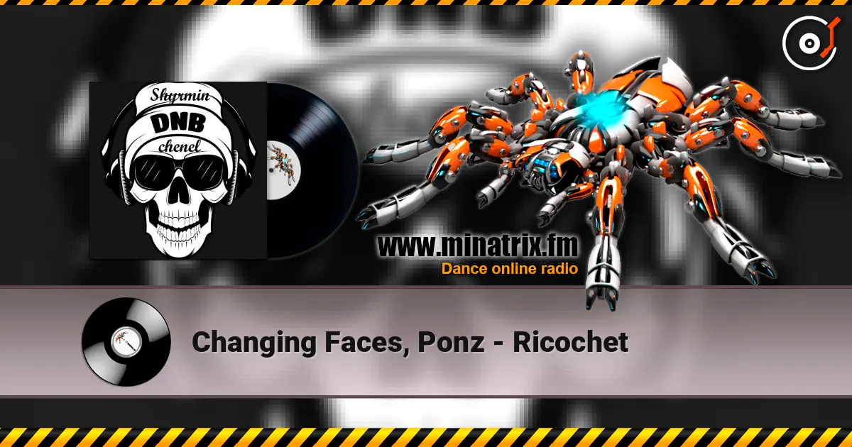 Changing Faces, Ponz - Ricochet ������� ���������